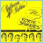 rubberen-robbie-korte-stukkies